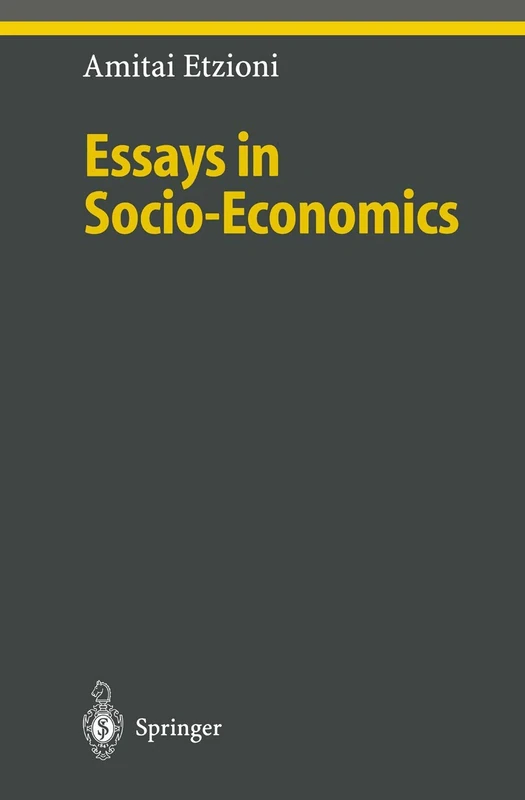 Essays in Socio-Economics (Ethical Economy)