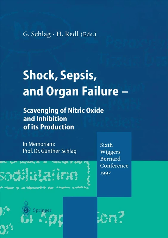 Shock, Sepsis, and Organ Failure: Scavenging of Nitric Oxide and Inhibition of its Production