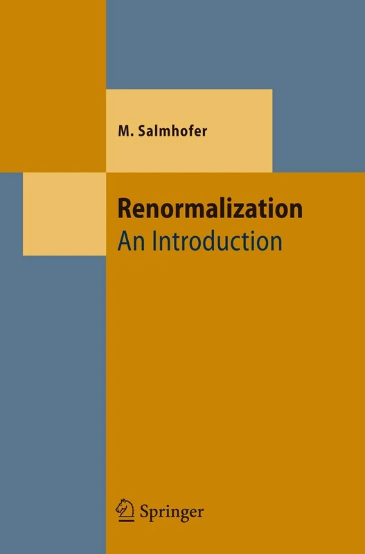 Renormalization: An Introduction (Theoretical and Mathematical Physics)