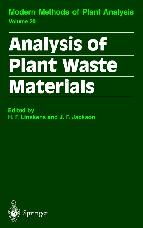 Analysis of Plant Waste Materials: 20 (Molecular Methods of Plant Analysis, 20)