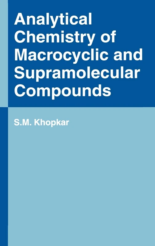 Analytical Chemistry of Macrocyclic and Supramolecular Compounds - Image 1