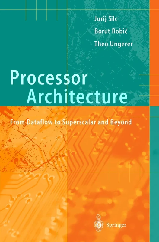 Processor Architecture: From Dataflow to Superscalar and Beyond - Image 1