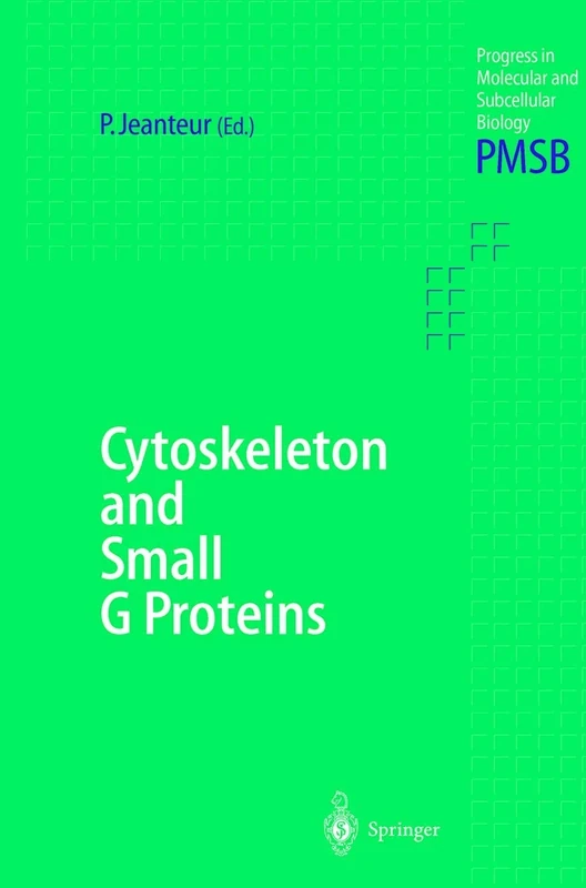 Cytoskeleton and Small G Proteins: 22 (Progress in Molecular and Subcellular Biology, 22)