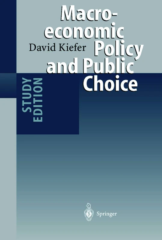 Macroeconomic Policy and Public Choice. Study Edition