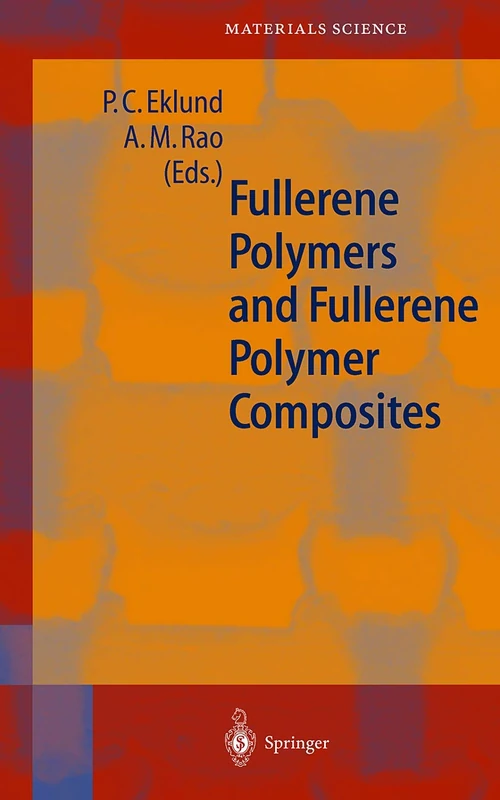 Fullerene Polymers and Fullerene Polymer Composites: 38 (Springer Series in Materials Science, 38) - Image 1
