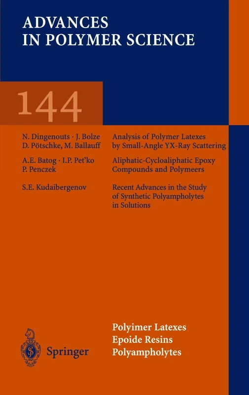 Polymer Latexes Epoxide Resins Polyampholytes: 144 (Advances in Polymer Science, 144)
