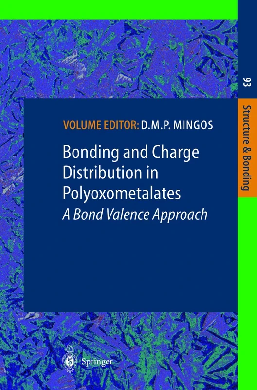 Bonding and Charge Distribution in Polyoxometalates: A Bond Valence Approach: 93 (Structure and Bonding, 93)