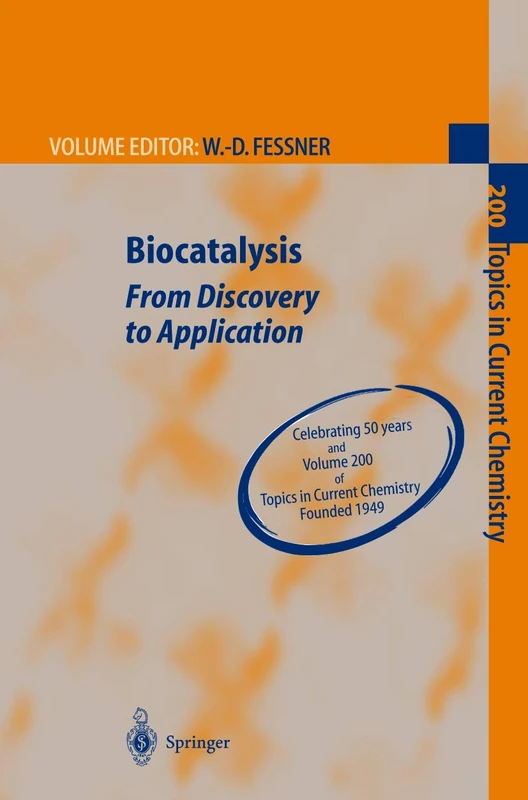 Biocatalysis: From Discovery to Application: 200 (Topics in Current Chemistry, 200)