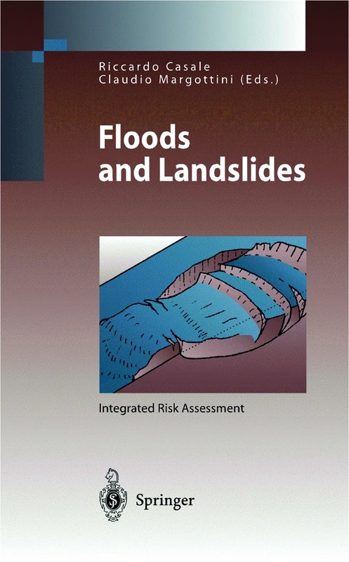Floods and Landslides: Integrated Risk Assessment (Environmental Science and Engineering / Environmental Science)