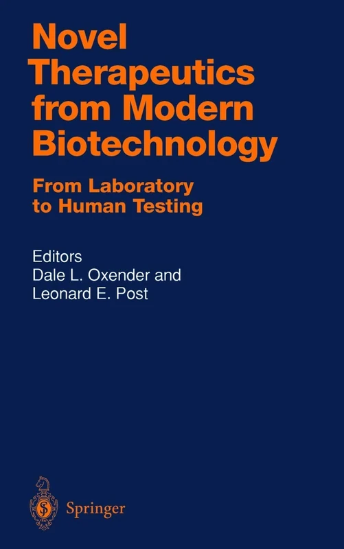 Novel Therapeutics from Modern Biotechnology: From Laboratory to Human Testing: 137 (Handbook of Experimental Pharmacology, 137)