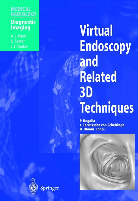 Virtual Endoscopy and Related 3D Techniques (Medical Radiology)