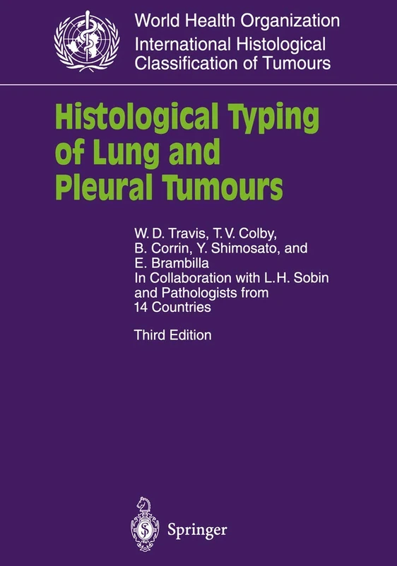 Histological Typing of Lung and Pleural Tumours (WHO. World Health Organization. International Histological Classification of Tumours)