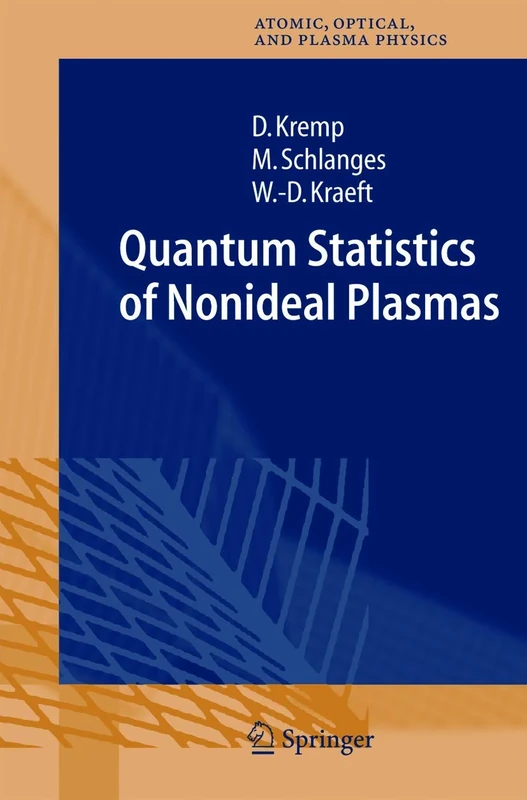 Quantum Statistics of Nonideal Plasmas: 25 (Springer Series on Atomic, Optical, and Plasma Physics, 25)