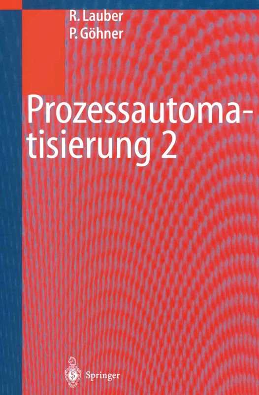 Prozessautomatisierung 2: Modellierungskonzepte und Automatisierungsverfahren, Softwarewerkzeuge für den Automatisierungsingenieur, Vorgehensweise in ... bei der Realisierung von Echtzeitsystemen