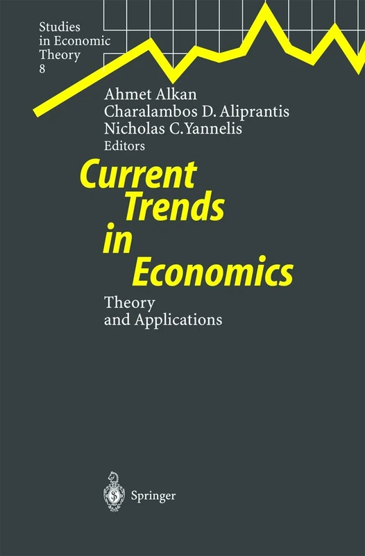 Current Trends in Economics: Theory and Applications: 8 (Studies in Economic Theory, 8)