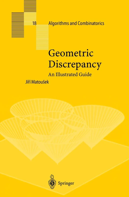 Geometric Discrepancy: An Illustrated Guide: 18 (Algorithms and Combinatorics, 18)