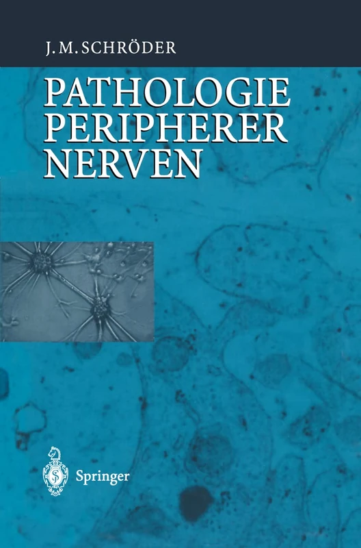 Springer Pathologie des Nervensystems VIII - Peripheral Nerves