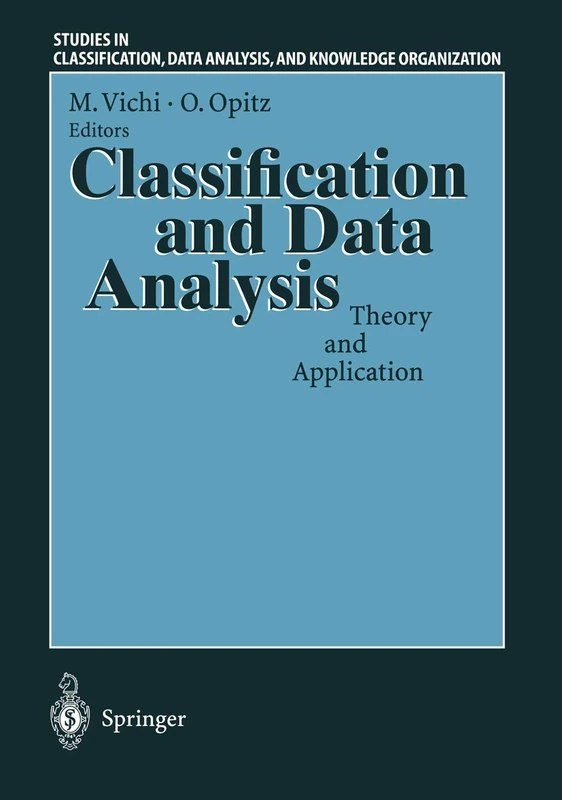Classification and Data Analysis: Theory and Application Proceedings of the Biannual Meeting of the Classification Group of Società Italiana di ... Data Analysis, and Knowledge Organization)