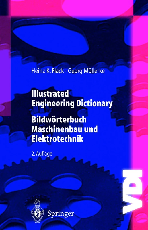 Illustrated Engineering Dictionary: Bildwörterbuch Maschinenbau und Elektrotechnik (VDI-Buch)