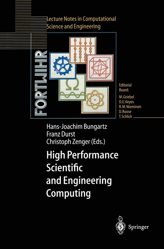 High Performance Scientific and Engineering Computing: Proceedings of the International FORTWIHR Conference on HPSEC, Munich, March 16–18, 1998: 8 ... in Computational Science and Engineering, 8) - Image 1