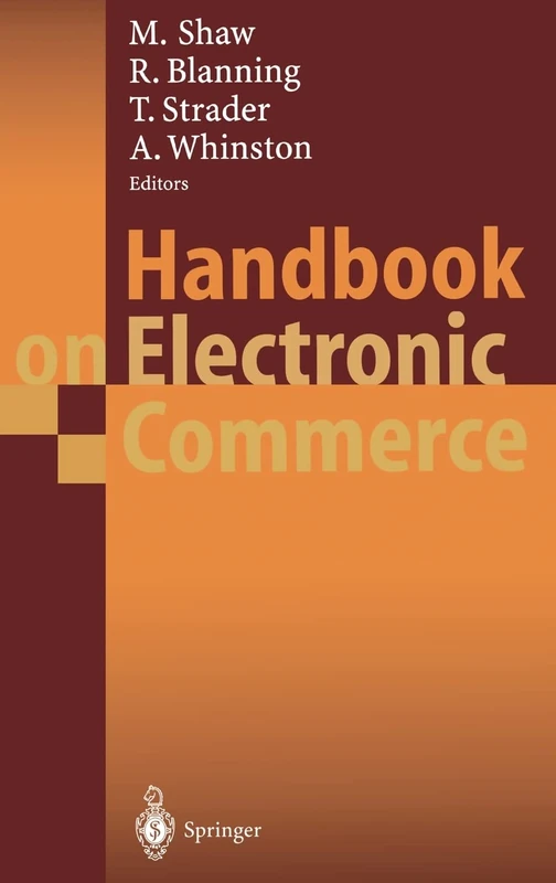 Handbook on Electronic Commerce (International Handbooks on Information Systems)