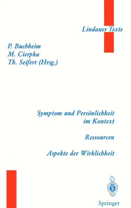 Symptom und Persönlichkeit im Kontext. Ressourcen. Aspekte der Wirklichkeit (Lindauer Texte)