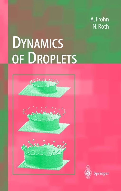 Dynamics of Droplets (Experimental Fluid Mechanics)