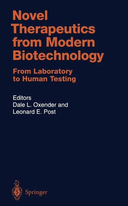 Novel Therapeutics from Modern Biotechnology: From Laboratory to Human Testing: 137 (Handbook of Experimental Pharmacology, 137)