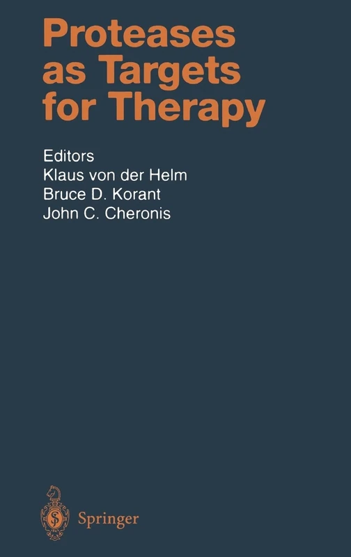 Proteases as Targets for Therapy: v. 140 (Handbook of Experimental Pharmacology)