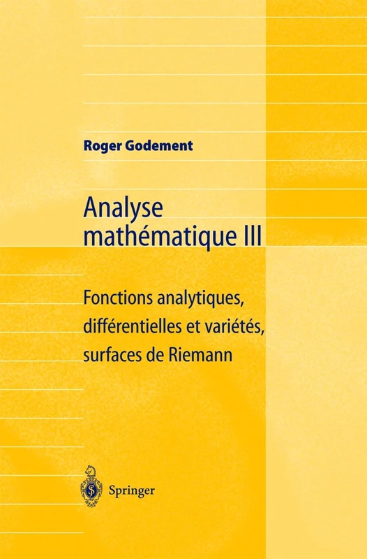 Analyse mathématique III: Fonctions analytiques, différentielles et variétés, surfaces de Riemann: 3