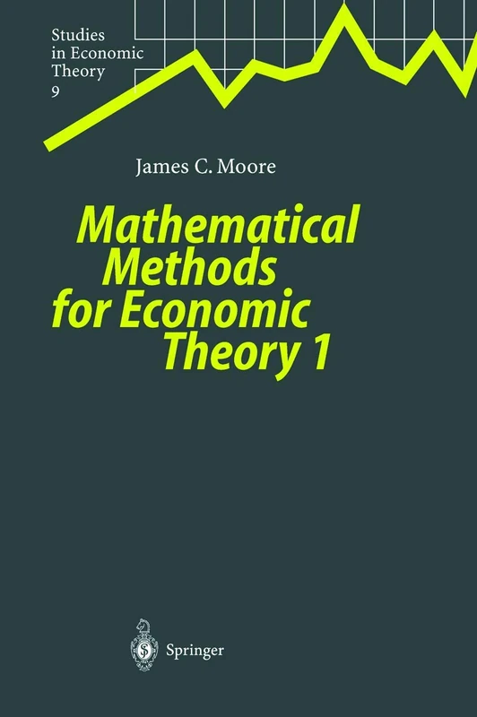 Mathematical Methods for Economic Theory 1: 9 (Studies in Economic Theory, 9)