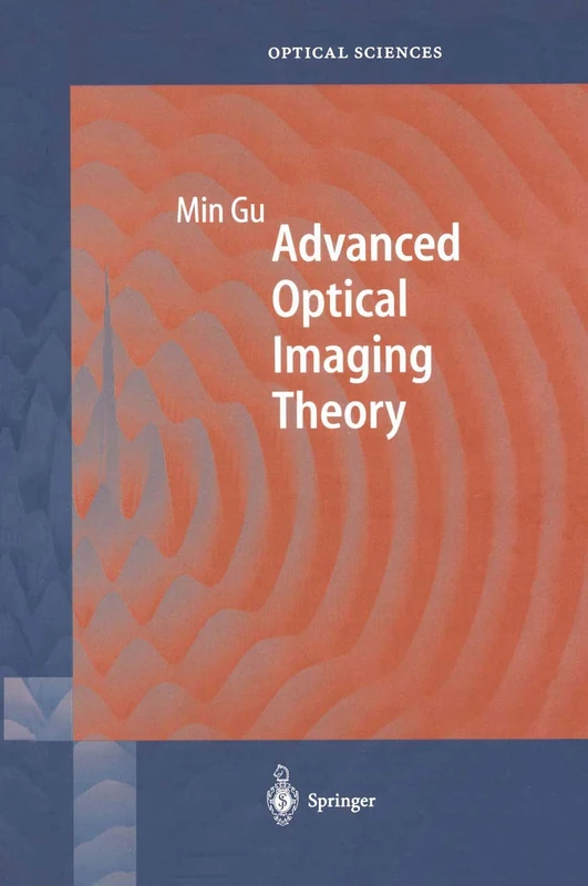 Advanced Optical Imaging Theory: 75 (Springer Series in Optical Sciences, 75)
