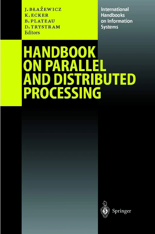 Handbook on Parallel and Distributed Processing (International Handbooks on Information Systems)