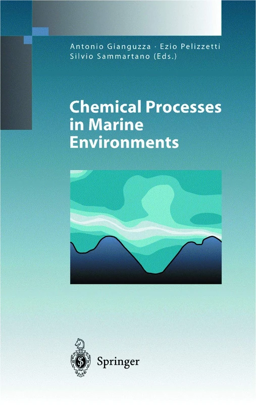 Chemical Processes in Marine Environments (Environmental Science and Engineering)