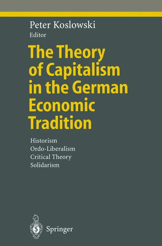 Springer - The Theory of Capitalism in the German Tradition