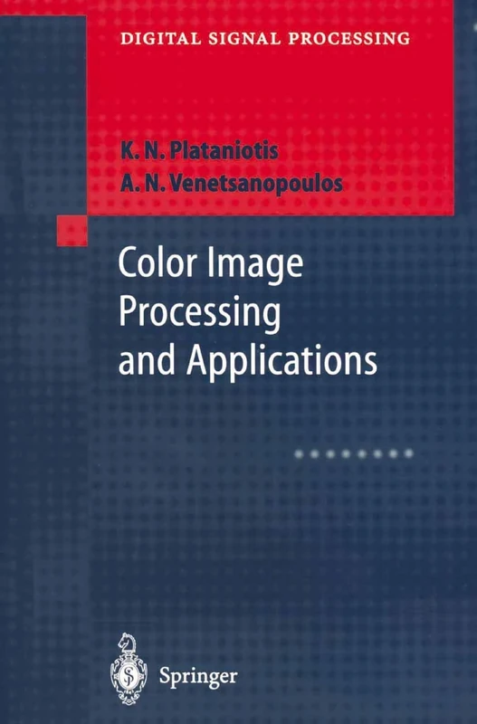 Color Image Processing and Applications (Digital Signal Processing)