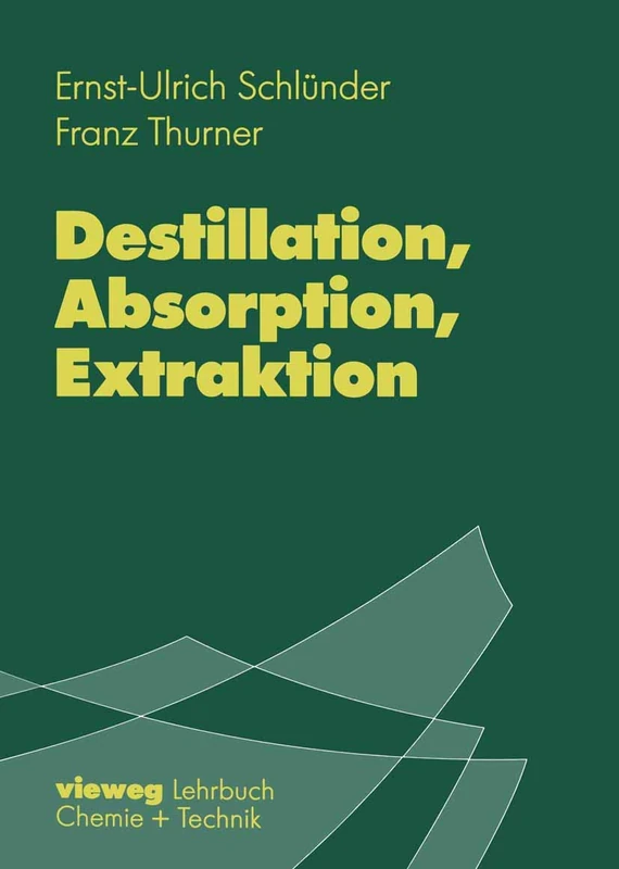 Destillation, Absorption, Extraktion