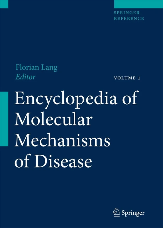 Encyclopedia of Molecular Mechanisms of Disease: An Encyclopedic Reference