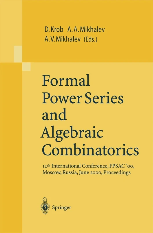 Formal Power Series and Algebraic Combinatorics: 12th International Conference, FPSAC’00, Moscow, Russia, June 2000, Proceedings