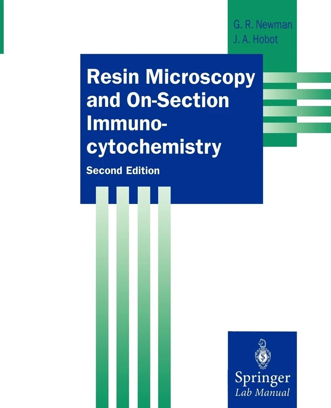 Resin Microscopy and On-Section Immunocytochemistry (Springer Lab Manuals)