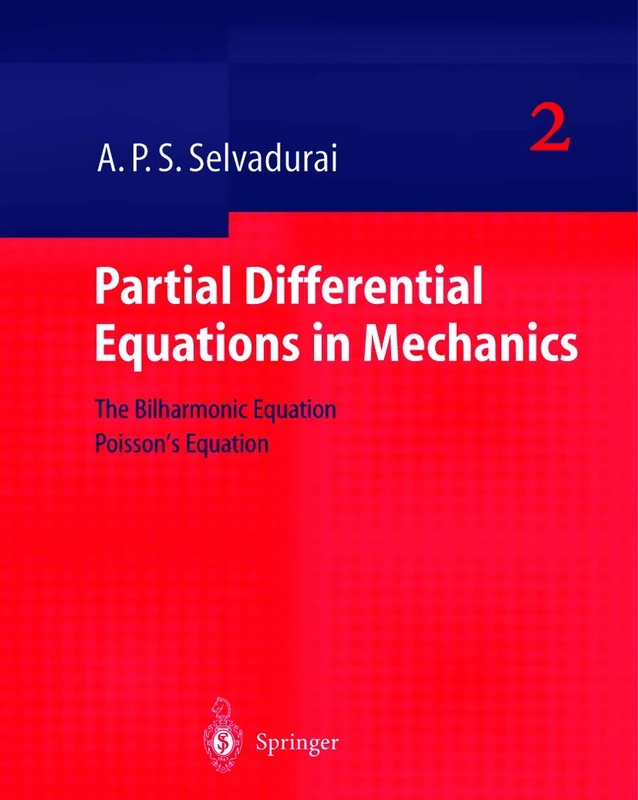 Partial Differential Equations in Mechanics 2: The Biharmonic Equation, Poisson’s Equation: 002