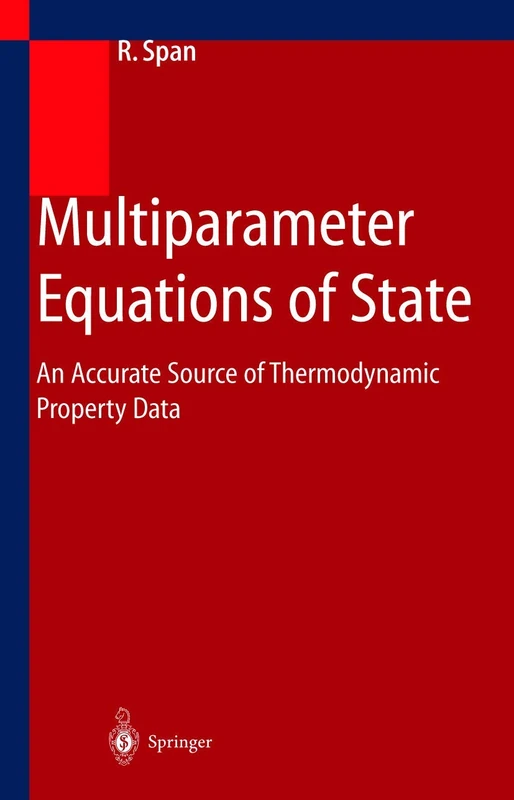 Multiparameter Equations of State: An Accurate Source of Thermodynamic Property Data