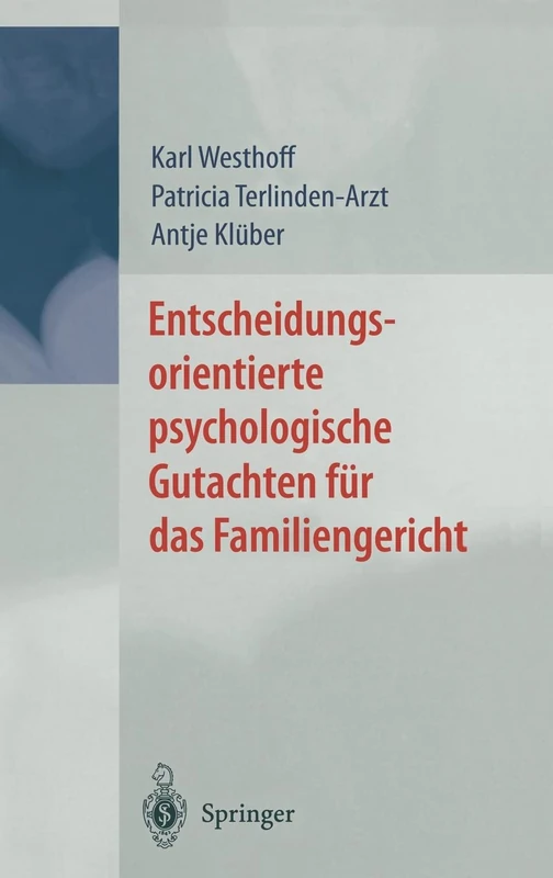 Entscheidungsorientierte Psychologische Gutachten Fa1/4r Das Familiengericht