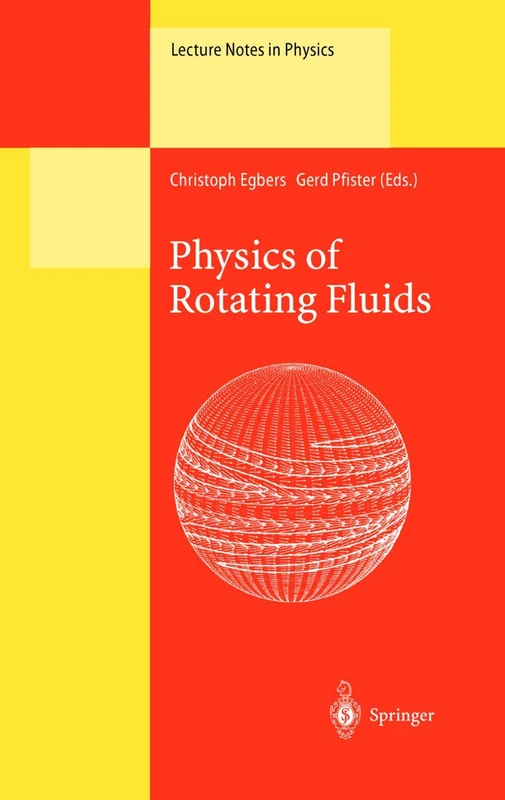 Physics of Rotating Fluids: Selected Topics of the 11th International Couette-Taylor Workshop Held at Bremen, Germany, 20–23 July 1999: 549 (Lecture Notes in Physics, 549) - Image 1