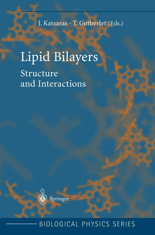 Springer Lipid Bilayers: Structure and Interactions Book