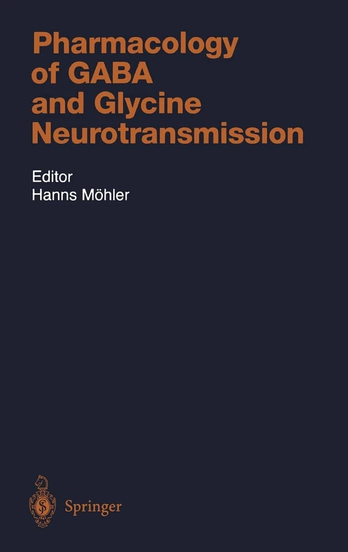 Pharmacology of GABA and Glycine Neurotransmission: v. 150 (Handbook of Experimental Pharmacology)