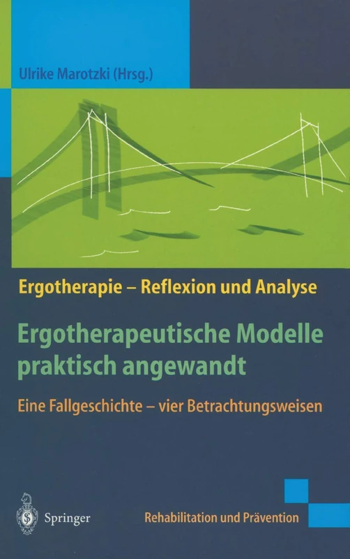 Ergotherapeutische Modelle praktisch angewandt: Eine Fallgeschichte ― vier Betrachtungsweisen (Rehabilitation und Prävention) - Image 1