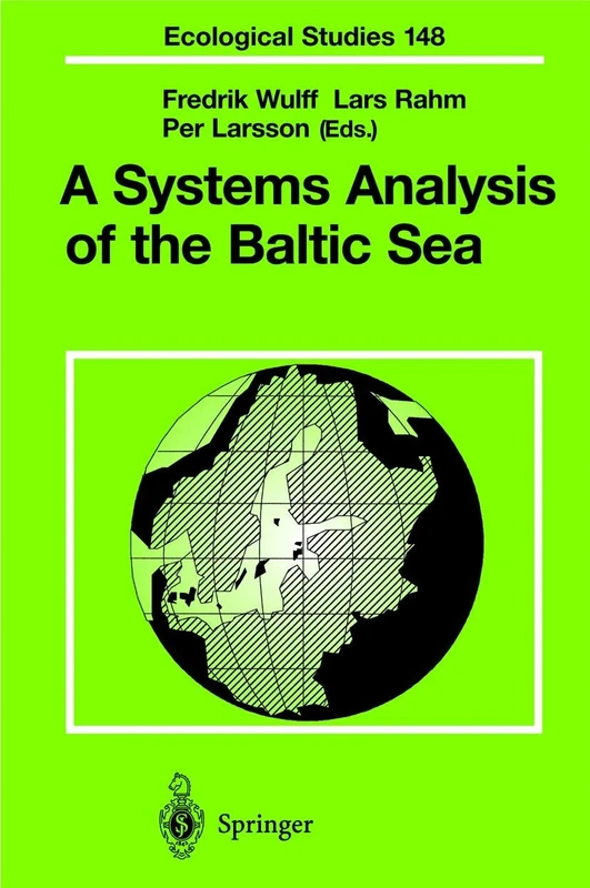 A Systems Analysis of the Baltic Sea: 148 (Ecological Studies, 148)