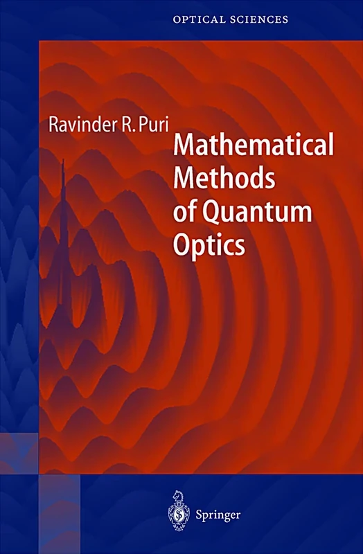 Mathematical Methods of Quantum Optics: 79 (Springer Series in Optical Sciences, 79)