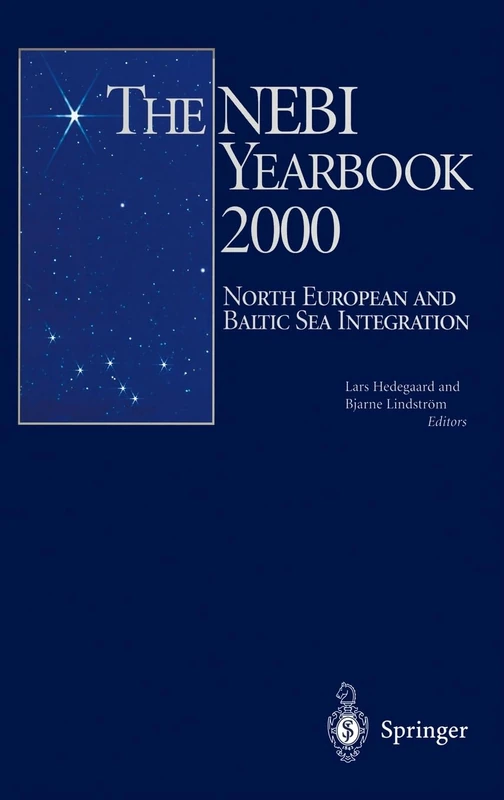 The NEBI Yearbook 2000: North European and Baltic Sea Integration